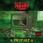 Boiling Blood - Prypjat