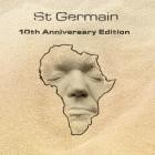 St Germain - St Germain 10th Anniversary Edition