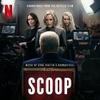 Anne Nikitin And Hannah Peel - Scoop (Soundtrack from the Netflix Film)