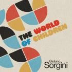 Giuliano Sorgini - The World of Children