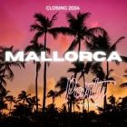 Closing 2024 - Mallorca Party Edition