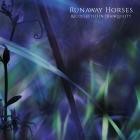 Runaway Horses - Recollected in Tranquility