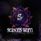 Seasons Worn - I Wish I Could Show You