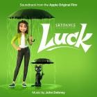 John Debney - Luck (Soundtrack from the Apple Original Film)