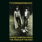 Tyrannosaurus Rex - - Prophets, Seers And Sages The Angels Of The Ages  