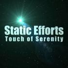Static Efforts - Touch of Serenity