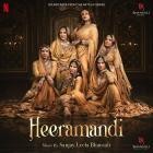 Sanjay Leela Bhansali - Heeramandi (Original Motion Picture Soundtrack)