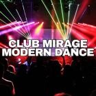 Club Mirage - Modern Dance