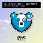 DJ Muscleboy Ft  Yohanna - Spending My Time