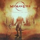 No Man Eyes - Harness the Sun