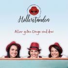 Die Hollerstauden - Aller guten Dinge sind drei