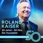 Roland Kaiser - 50 Jahre - 50 Hits: Die Toursetlist von Roland Kaiser