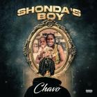 Chavo - Shonda's Boy