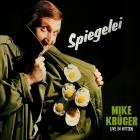 Mike Krueger - Spiegelei (Live)