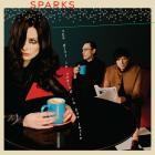 Sparks - The Girl Is Crying In Her Latte