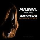 Ma Bra  feat Anthera - Good Time Tonight