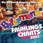 Ballermann Frühlingscharts 2023 - Die Mallorca Opening Hits