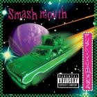 Smash Mouth - Fush Yu Mang (20th Anniversary Edition)