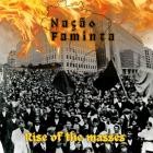 Nacao Faminta - Rise of the Masses