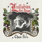 Chase Petra - Lullabies for Dogs