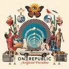 OneRepublic - Artificial Paradise (Super Deluxe)