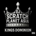 Planet Asia and DJ Scratch-Kings Dominion-WEBUVU