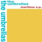 The Umbrellas - Maritime EP