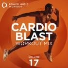 Power Music Workout - Cardio Blast Workout Mix Vol  17