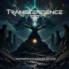 Transcendence - Nothing Etched in Stone, Part  I