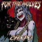 CHXPO - FOR THE WOLVES