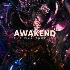 Awakend - The Way Through