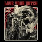 Love Your Witch - A Journey into the Unknown