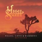 High South - Peace, Love & Harmony Revisited