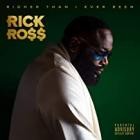 Rick Ross - Richer Than I Ever Been (Deluxe)