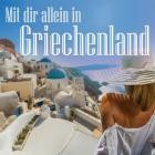 Mit dir allein in Griechenland