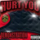 Hurt You - Demonstration
