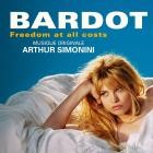 Arthur Simonini - Bardot (Bande originale de la serie)