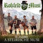 Roßfeld Musi - 10 Jahre A Steirische Musi
