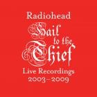 Radiohead-Hail To The Thief-Live Recordings 2003-2009-WEBMARR