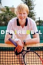 Der Rebell - Von Leimen nach Wimbledon