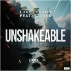 Luke Ferron feat Bazzer - Unshakeable