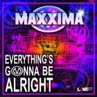 Maxxima - Everything's Gonna Be Alright