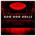 THE GOO GOO DOLLS-The Audience Is This Way-24BIT-48KHZ-WEB-FLAC-2018-FLACCiD