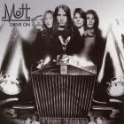 Mott The Hoople - - Drive On  