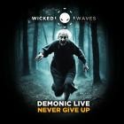 DEMONICLIVE - Never Give Up