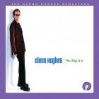 Glenn Hughes - - The Way It Is (Expanded Edition)  