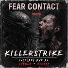 Killerstrike - Fear Contact