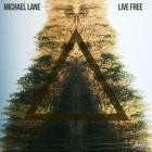Michael Lane - Live Free
