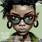Ricky Chopra - Play Something