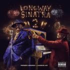 Peewee Longway & Cassius Jay - Longway Sinatra 2